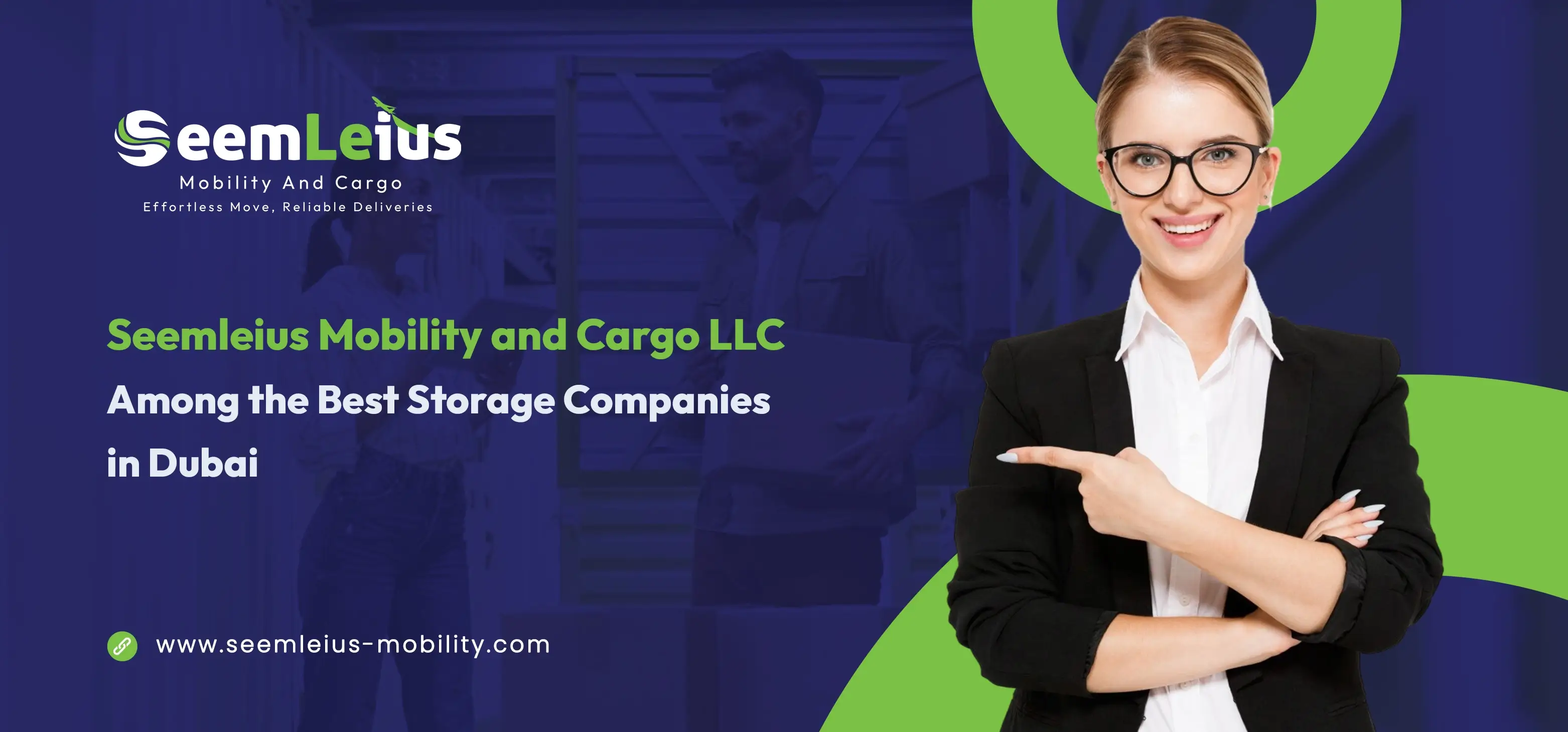 Seemleius Mobility and Cargo LLC Among the Best Storage Companies in Dubai
